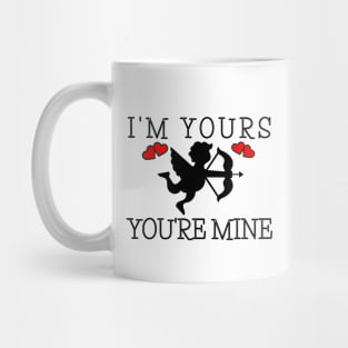 m Yours You are Miné Mug